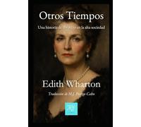 Otros Tiempos: Una historia de divorcio en la alta sociedad