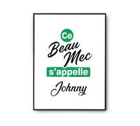 Otshirt Affiche Ce beau mec sappelle Johnny - Poster A4 - Idée Affiche Décoration Cadeau Anniversaire Fête Original Famille Travail Départ Collègue Retraite Noël.