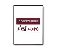 Otshirt Affiche Construire Cest Vivre - Poster - Idée Affiche Décoration Cadeau Anniversaire Fête Original Famille Travail Départ Collègue Retraite Noël. - A4 - Bordeaux&Vert - 4