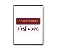 Otshirt Affiche Construire Cest Vivre - Poster - Idée Affiche Décoration Cadeau Anniversaire Fête Original Famille Travail Départ Collègue Retraite Noël. - A3 - Bordeaux&Corail - 4