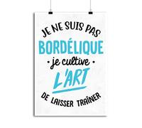 Otshirt Affiche Je ne suis Pas bordélique | Imprimé en France, Cadeau Humour décoration Murale Poster Citation Anniversaire