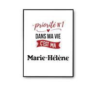 Otshirt Affiche Priorite N1 dans ma vie Cest ma Marie-Helene - Poster A2 - Idée Affiche Décoration Cadeau Anniversaire Fête Original Famille Travail Départ Collègue Retraite Noël.