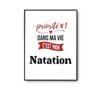 Otshirt Affiche Priorite N1 dans ma vie Cest mon Natation - Poster A4 - Idée Affiche Décoration Cadeau Anniversaire Fête Original Famille Travail Départ Collègue Retraite Noël.