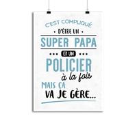 Otshirt Affiche Super Papa et Policier | Imprimé en France, Cadeau Humour décoration Murale Poster Citation Anniversaire