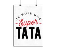 Otshirt Affiche Une Super Tata | Imprimé en France, Cadeau Humour décoration Murale Poster Citation Anniversaire