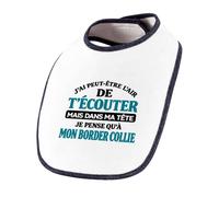 Otshirt Bavoir Bébé J'ai peut-être l'air de t'écouter mais dans ma tête je pense qu'à mon border collie J'ai peut-être l'air de t'écouter mais je ne pense qu'à - Activité