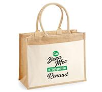 Otshirt Cabas Jute Ce beau mec sappelle Renaud - Jute Bag - Idée Cabas de Courses Cadeau Anniversaire Fête Original Famille Travail Départ Collègue Retraite Noël.