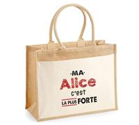 Otshirt Cabas Jute Ma Alice C'est la plus forte - Jute Bag - Idée Cabas de Courses Cadeau Anniversaire Fête Original Famille Travail Départ Collègue Retraite Noël.
