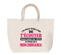 Otshirt Grand Sac Cabas Beige J'ai peut-être l'air de t'écouter mais dans ma tête je pense qu'à mon chihuahua J'ai peut-être l'air de t'écouter mais je ne pense qu'à - Activité