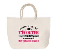 Otshirt Grand Sac Cabas Beige J'ai peut-être l'air de t'écouter mais dans ma tête je pense qu'à mon yorkshire terrier J'ai peut-être l'air de t'écouter mais je ne pense qu'à - Activité