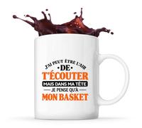 Otshirt Mug J'ai peut-être l'air de t'écouter mais dans ma tête je pense qu'à mon basket J'ai peut-être l'air de t'écouter mais je ne pense qu'à - Activité | modèle 3
