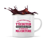 Otshirt Mug Métal Émaillé J'ai peut-être l'air de t'écouter mais dans ma tête je pense qu'à ma couture J'ai peut-être l'air de t'écouter mais je ne pense qu'à - Activité