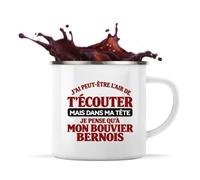 Otshirt Mug Métal Émaillé J'ai peut-être l'air de t'écouter mais dans ma tête je pense qu'à mon bouvier bernois J'ai peut-être l'air de t'écouter mais je ne pense qu'à - Activité