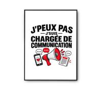 Otshirt Poster Chargee de Communication J'peux pas | Affiche Papier Photo 310 g Finition Perlée Format Taille A2 | Déco Murale Salon Chambre | Idée Cadeau Crémaillère