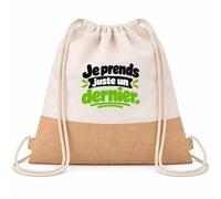 Otshirt Sac à Dos Toile et Jute Je prends juste un dernier. Expressions Françaises | Sac de Sport Coton Sergé 160 g/m² Fond Jute 7 L | Gym Piscine École | Idée Cadeau Amateur Apéro Rentrée Noël