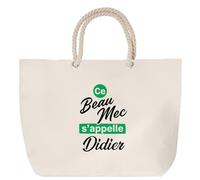 Otshirt Sac de Plage Ce beau mec sappelle Didier - Beach Bag - Idée Sac de Plage Cadeau Anniversaire Fête Original Famille Travail Départ Collègue Retraite Noël.