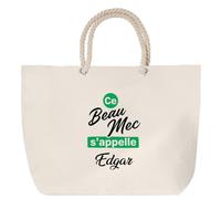 Otshirt Sac de Plage Ce beau mec sappelle Edgar - Beach Bag - Idée Sac de Plage Cadeau Anniversaire Fête Original Famille Travail Départ Collègue Retraite Noël.
