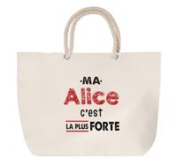 Otshirt Sac de Plage Ma Alice C'est la plus forte - Beach Bag - Idée Sac de Plage Cadeau Anniversaire Fête Original Famille Travail Départ Collègue Retraite Noël.