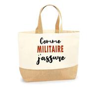 Otshirt Sac Jute Comme Militaire J'assure - Cabas de Plage Courses et Toile de Jute - Idée Cadeau Femme Personnalisable Anniversaire Fête Original Travail Départ Collègue Retraite Noël.