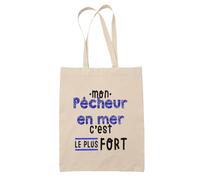 Otshirt Sac Mon Pecheur en mer C'est le plus fort - Idée Sac Cadeau Cadeau Anniversaire Fête Original Famille Travail Départ Collègue Retraite Noël.
