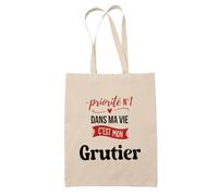 Otshirt Sac Priorite N1 dans ma vie Cest mon Grutier - Idée Sac Cadeau Cadeau Anniversaire Fête Original Famille Travail Départ Collègue Retraite Noël. - Taille Unique