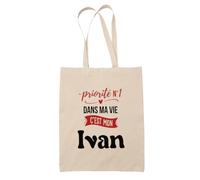 Otshirt Sac Priorite N1 dans ma vie Cest mon Ivan - Idée Sac Cadeau Cadeau Anniversaire Fête Original Famille Travail Départ Collègue Retraite Noël. - Taille Unique