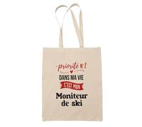 Otshirt Sac Priorite N1 dans ma vie C'est mon Moniteur de ski - Idée Sac Cadeau Cadeau Anniversaire Fête Original Famille Travail Départ Collègue Retraite Noël.