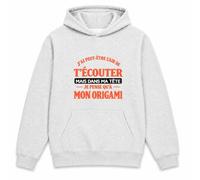 Otshirt Sweat à Capuche J'Ai Peut-être l'air de t'écouter mais dans ma tête Je Pense qu'à Mon Origami J'Ai Peut-être l'air de t'écouter mais Je ne Pense qu'à - Activité | Orange