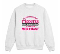 Otshirt Sweat Gris Chiné J'Ai Peut-être l'air de t'écouter mais dans ma tête Je Pense qu'à Mon Chant J'Ai Peut-être l'air de t'écouter mais Je ne Pense qu'à - Activité
