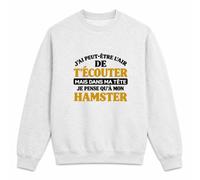Otshirt Sweat Gris Chiné J'Ai Peut-être l'air de t'écouter mais dans ma tête Je Pense qu'à Mon Hamster J'Ai Peut-être l'air de t'écouter mais Je ne Pense qu'à - Activité