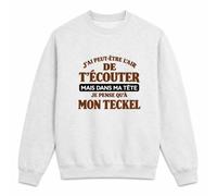 Otshirt Sweat Gris Chiné J'Ai Peut-être l'air de t'écouter mais dans ma tête Je Pense qu'à Mon Teckel J'Ai Peut-être l'air de t'écouter mais Je ne Pense qu'à - Activité