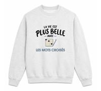 Otshirt Sweat Gris Chiné La Vie est Plus Belle avec Les Mots croisés | modèle 1 | Molleton Gratté 260 g/m² Col Rond Unisexe XS à 5XL | Pull Sweatshirt Hiver Quotidien | Idée Cadeau Noël Départ
