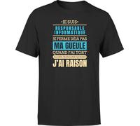 Otshirt T Shirt Homme j AI Raison Je suis Responsable Informatique | Imprimé en France, Cadeau fête des pères Homme Humour Papa Anniversaire Original Rigolo Humoristique (XXL,Black)