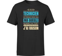 Otshirt T Shirt Homme j AI Raison Je suis Technicien | Imprimé en France, Cadeau fête des pères Homme Humour Papa Anniversaire Original Rigolo Humoristique (L,Black)