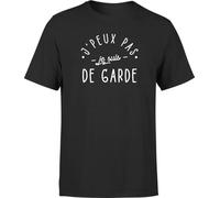 Otshirt T Shirt Homme j'peux Pas Je suis de Garde | Imprimé en France, Cadeau fête des pères Homme Humour Papa Anniversaire Original Rigolo Humoristique (4XL,Black)