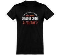 Otshirt T Shirt Homme Quelque Chose à Foutre | Imprimé en France, Cadeau fête des pères Homme Humour Papa Anniversaire Original Rigolo Humoristique (4XL,Black)