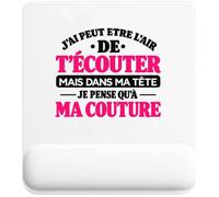 Otshirt Tapis de Souris J'Ai Peut-être l'air de t'écouter mais dans ma tête Je Pense qu'à ma Couture J'Ai Peut-être l'air de t'écouter mais Je ne Pense qu'à - Activité | modèle 2