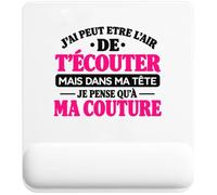Otshirt Tapis de Souris J'Ai Peut-être l'air de t'écouter mais dans ma tête Je Pense qu'à ma Couture J'Ai Peut-être l'air de t'écouter mais Je ne Pense qu'à - Activité | modèle 1