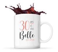 Otshirt Tasse 30 ans et plus belle que jamais | Mug | Idée Tasse Personnalisable Cadeau Anniversaire Fête Original Famille Travail Départ Collègue Retraite Noël.