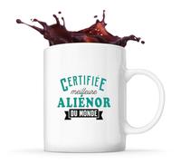 Otshirt Tasse Certifiee Meilleure Alienor du monde copie - Mug - Idée Cadeau Prénom Personnalisable Humour Anniversaire Fête Retraite Drôle Original Collègue