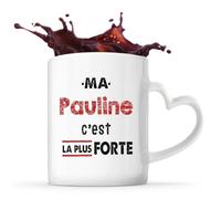 Otshirt Tasse Cœur Ma Pauline C'est la plus forte - Mug - Idée Tasse Personnalisable en forme de Cœur Cadeau Anniversaire Fête Original Famille Travail Départ Collègue Retraite Noël.