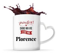 Otshirt Tasse Cœur Priorite N1 dans ma vie C'est ma Florence - Mug - Idée Tasse Personnalisable en forme de Cœur Cadeau Anniversaire Fête Original Famille Travail Départ Collègue Retraite Noël.