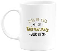 Otshirt Tasse dieu me créa | Mug Céramique 325ml, Imprimé en France, cadeau humour anniversaire original rigolo humoristique