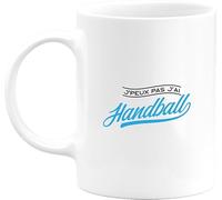 Otshirt Tasse j'peux pas j'ai handball | Mug Céramique 325ml, Imprimé en France, cadeau humour anniversaire original rigolo humoristique