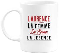Otshirt Tasse laurence la femme la reine la légende | Mug Céramique 325ml, Imprimé en France, cadeau humour anniversaire original rigolo humoristique