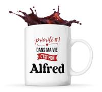 Otshirt Tasse Priorite N1 dans ma vie C'est mon Alfred - Mug - Idée Tasse Personnalisable Cadeau Anniversaire Fête Original Famille Travail Départ Collègue Retraite Noël.