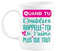 Otshirt Tasse quand tu l'oublies | Mug Céramique 325ml, Imprimé en France, cadeau humour anniversaire original rigolo humoristique