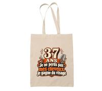 Otshirt Tote Bag Beige 37 Ans, Je Ne Perds Pas Mes Cheveux, Je Gagne du Visage | Sac Coton Fairtrade 10 L Anses 70 cm | Courses Bureau Plage Marché | Idée Cadeau Maîtresse Noël Départ