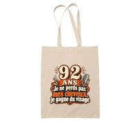 Otshirt Tote Bag Beige 92 Ans, Je Ne Perds Pas Mes Cheveux, Je Gagne du Visage | Sac Coton Fairtrade 10 L Anses 70 cm | Courses Bureau Plage Marché | Idée Cadeau Maîtresse Noël Départ
