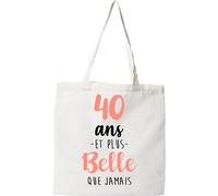 Otshirt Tote bag coton recyclé 40 ans et plus belle que jamais | Imprimé en France, cadeau humour anniversaire original rigolo humoristique